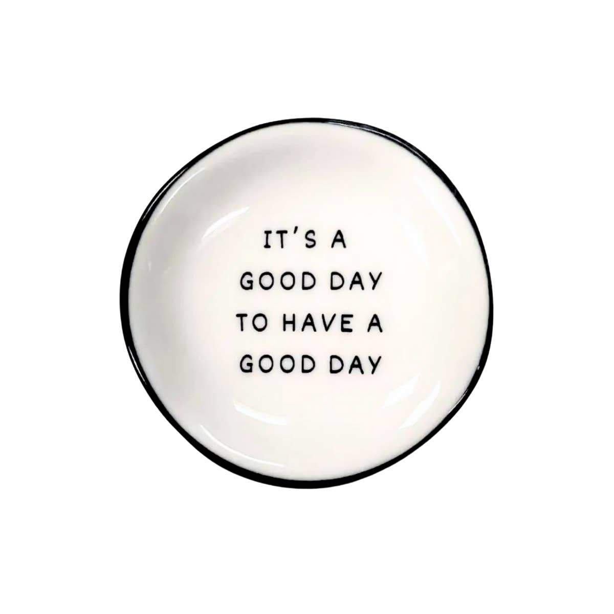 Ring Dish It's A Good Day