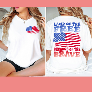 Land of The Free Because Of The Brave